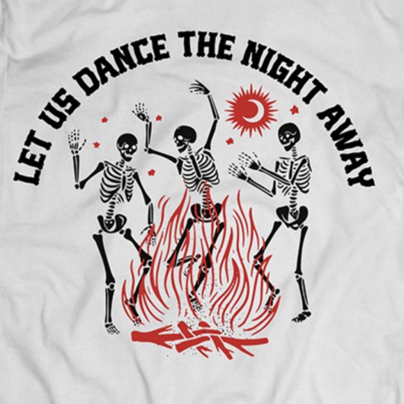 Let Us Dance Skeleton Bonfire Tee - Picture 2 of 2